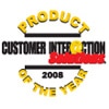 2008 Product of the Year Award from Customer Interaction Solutions magazine